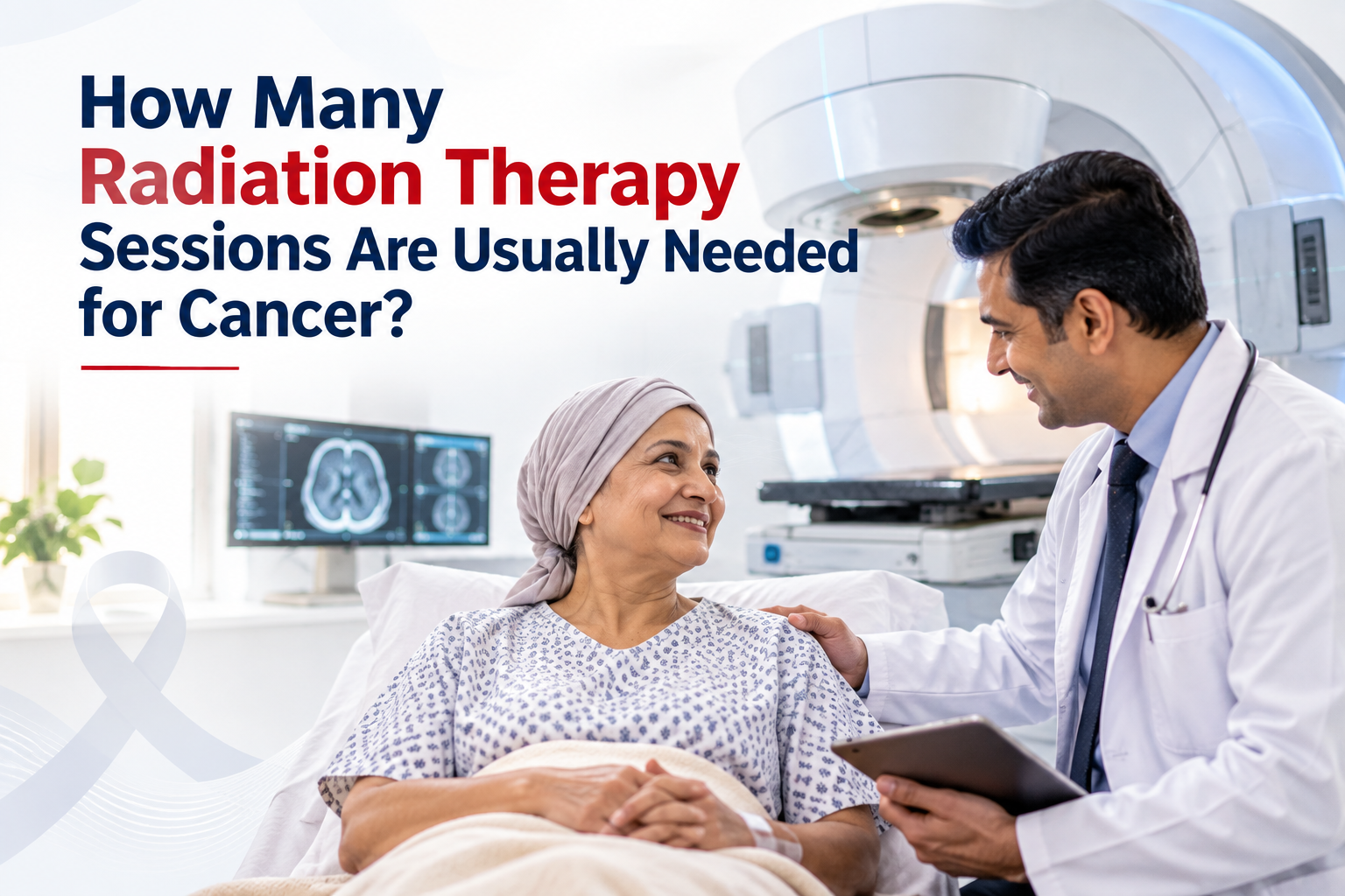 How Many Radiation Therapy Sessions Are Usually Needed for Cancer?