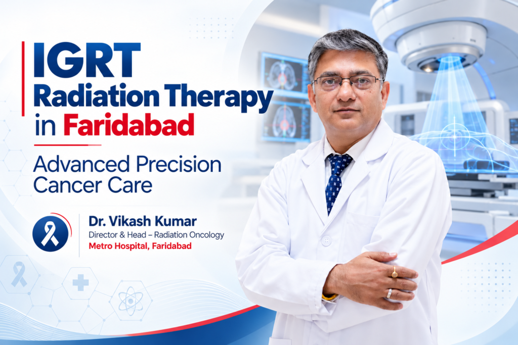 IGRT Radiation Therapy in Faridabad